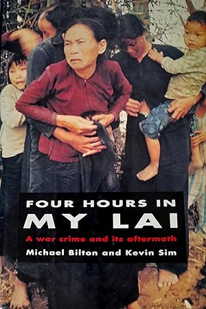 Imagen del vendedor de Four Hours In My Lai: A war Crime and Its Aftermath. a la venta por Banfield House Booksellers