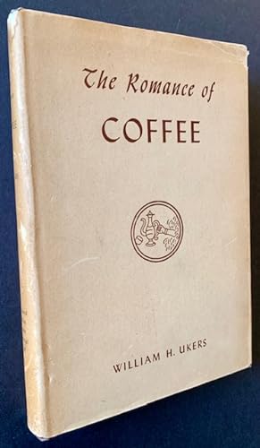 Imagen del vendedor de The Romance of Coffee: An Outline History of Coffee and Coffee-Drinking Through a Thousand Years a la venta por APPLEDORE BOOKS, ABAA