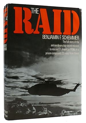 THE RAID: The Full Story of the Extraordinary Top-Secret Mission to Rescue 61 American Pows in a ...