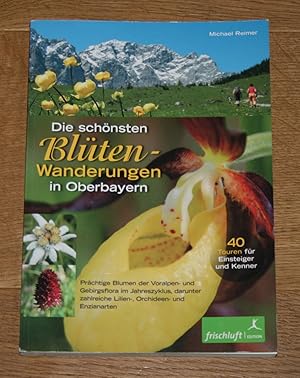 Die schönsten Blütenwanderungen in Oberbayern.