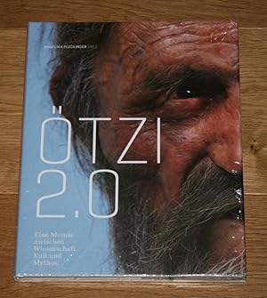 Ötzi 2.0 Eine Mumie zwischen Wissenschaft, Kult und Mythos.