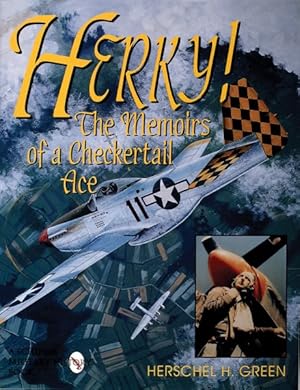 Imagen del vendedor de Herky! : The Memoirs of a Checkertail Ace a la venta por GreatBookPricesUK