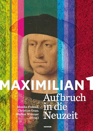 Immagine del venditore per Maximilian I.: Aufbruch in die Neuzeit venduto da Studibuch