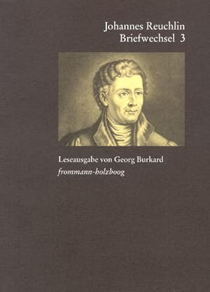 Bild des Verkufers fr Reuchlin, Johannes: Briefwechsel Leseausgabe. Band 3. 1514 1517. zum Verkauf von Studibuch