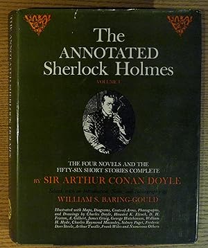 The Annotated Sherlock Holmes: The Four Novels and the Fifty-Six Short Stories Complete (Volume I)