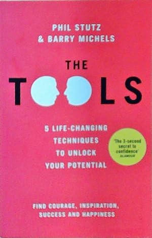 The Tools: 5 Life-Changing Techniques To Unlock Yor Potential