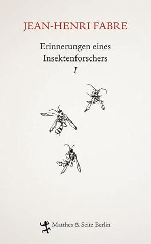 Bild des Verkufers fr Erinnerungen eines Insektenforschers 01: Souvenirs Entomologiques Souvenirs entomologiques I zum Verkauf von Berliner Bchertisch eG