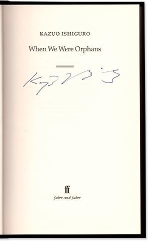When We Were Orphans. Signed by the Nobel Prize Winner.
