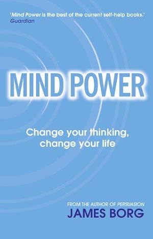 Image du vendeur pour Mind Power: Change Your Thinking, Change Your Life mis en vente par WeBuyBooks
