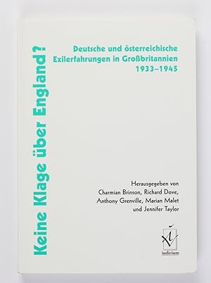 Seller image for Keine Klage ber England? Deutsche und sterreichische Exilerfahrungen in Grossbritannien 1933-1945 for sale by Buchkanzlei