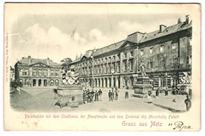 Relief-Ansichtskarte Metz, Paradeplatz mit dem Stadthaus, der Hauptwache und dem Denkmal des Mars...