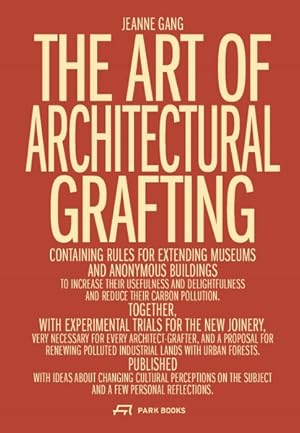 Bild des Verkufers fr Art of Architectural Grafting zum Verkauf von GreatBookPrices