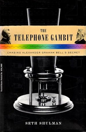 Seller image for The Telephone Gambit: Chasing Alexander Graham Bell's Secret for sale by LEFT COAST BOOKS