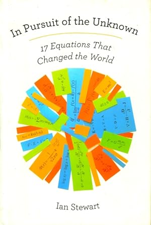 Seller image for In Pursuit of the Unknown: 17 Equations That Changed the World for sale by LEFT COAST BOOKS