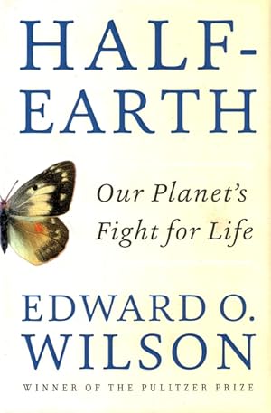 Imagen del vendedor de Half-Earth: Our Planet's Fight for Life a la venta por LEFT COAST BOOKS