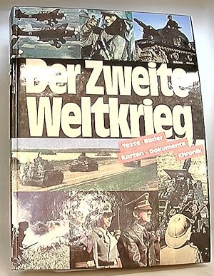 Bild des Verkufers fr Der Zweite Weltkrieg : Texte, Bilder, Kt., Dokumente, Chronik. [Texte u. Bilder: Redaktionsbro Christian Zentner, Mnchen]. Mit e. Geleitw. von Paul Carell zum Verkauf von Antiquariat Unterberger