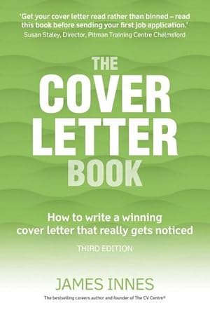 Seller image for Cover Letter Book, The : How to write a winning cover letter that really gets noticed for sale by AHA-BUCH GmbH