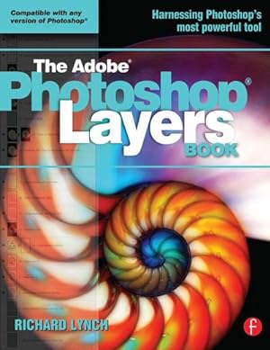 Bild des Verkufers fr The Adobe Photoshop Layers Book zum Verkauf von AHA-BUCH GmbH