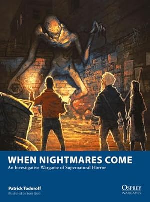 Seller image for When Nightmares Come : An Investigative Wargame of Supernatural Horror for sale by AHA-BUCH GmbH