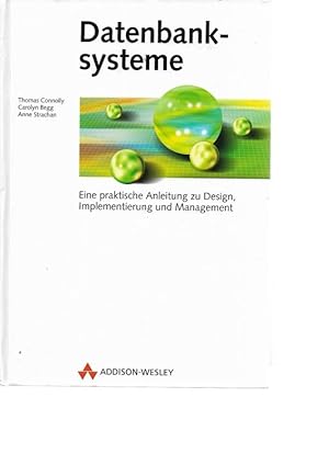 Seller image for Datenbanksysteme Eine praktische Anleitung zu Design, Implementierung und Management for sale by Flgel & Sohn GmbH