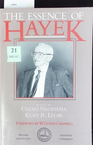 Imagen del vendedor de The Essence of Hayek. Foreword by W. Glenn Campbell. a la venta por Antiquariat Bookfarm