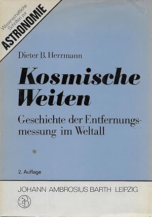 Bild des Verkufers fr Komische Weiten Geschichte der Entfernungsmessung im Weltall Wissenschaftliche Schriften zur Astronomie zum Verkauf von Flgel & Sohn GmbH