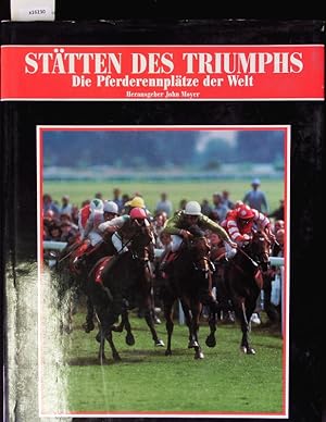 Bild des Verkufers fr Sttten des Triumphs. Die Pferderennnpltze der Welt. zum Verkauf von Antiquariat Bookfarm