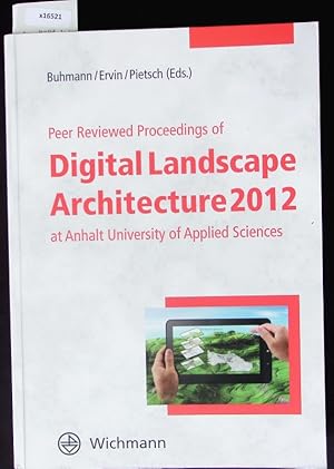 Seller image for Peer reviewed proceedings of digital landscape architecture 2012 at Anhalt University of Applied Sciences. for sale by Antiquariat Bookfarm