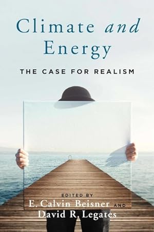 Seller image for Climate and Energy : The Case for Realism for sale by GreatBookPrices
