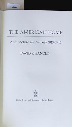 Bild des Verkufers fr The American Home. Architecture and Society, 1815-1915. zum Verkauf von Antiquariat Bookfarm