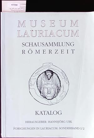 Image du vendeur pour Katalog zur Schausammlung "Rmerzeit" des Museums Lauriacum-Enns. mis en vente par Antiquariat Bookfarm
