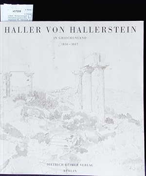 Bild des Verkufers fr Carl Haller von Hallerstein in Griechenland. zum Verkauf von Antiquariat Bookfarm