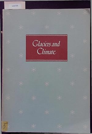 Seller image for Glaciers and Climate. for sale by Antiquariat Bookfarm