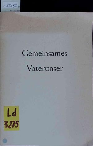 Bild des Verkufers fr Gemeinsamer Text des Vaterunsers fr das deutsche Sprachgebiet. zum Verkauf von Antiquariat Bookfarm