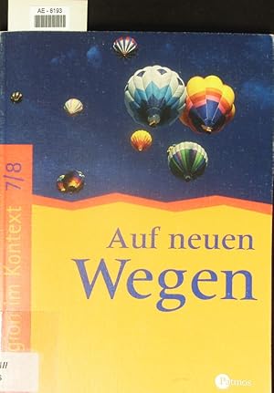 Image du vendeur pour Religion im Kontext 7/8: Auf neuen Wegen. mis en vente par Antiquariat Bookfarm