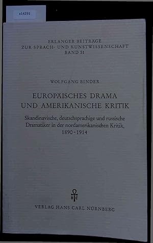 Bild des Verkufers fr Europisches Drama und amerikanische Kritik. Skandinavische, deutschsprachige und russische Dramatiker in der nordamerikanischen Kritik. 1890-1914 - Band 51 zum Verkauf von Antiquariat Bookfarm