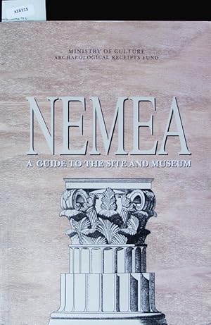 Seller image for Nemea. A guide to the site and museum. for sale by Antiquariat Bookfarm