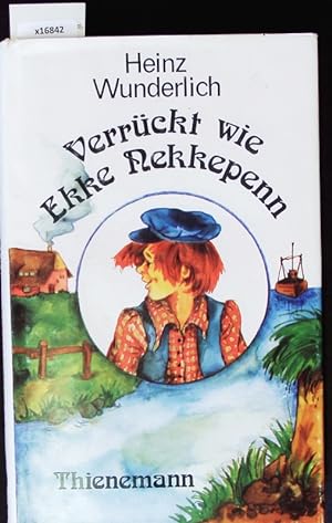 Bild des Verkufers fr Verrckt wie Ekke Nekkepenn. zum Verkauf von Antiquariat Bookfarm