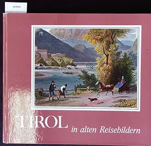 Bild des Verkufers fr Tirol in alten Reisebildern. zum Verkauf von Antiquariat Bookfarm