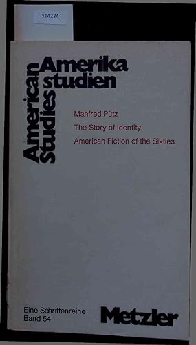 Immagine del venditore per The Story of Identity. American Fiction of the Sixties. Band 54 venduto da Antiquariat Bookfarm
