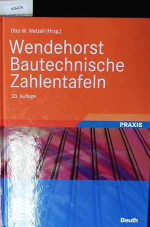 Seller image for Wendehorst Bautechnische Zahlentafeln. for sale by Antiquariat Bookfarm