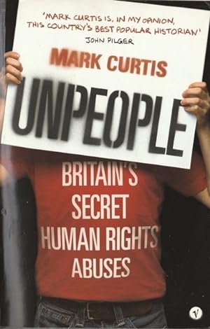 Imagen del vendedor de Unpeople: Britain's Secret Human Rights Abuses a la venta por Goulds Book Arcade, Sydney