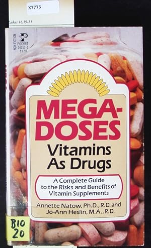 Seller image for Mega-Doses. Vitamins As Drugs. A Complete Guide to the Risks and Benefits of Vitamin Supplements. for sale by Antiquariat Bookfarm