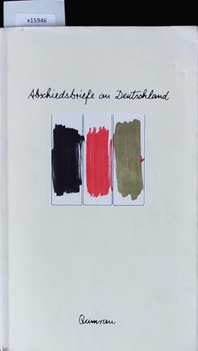 Bild des Verkufers fr Abschiedsbriefe an Deutschland. zum Verkauf von Antiquariat Bookfarm