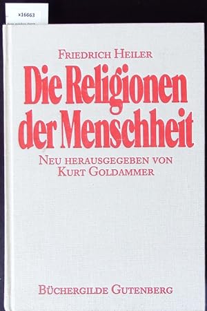 Seller image for Die Religionen der Menschheit. Mit 98 Abbildungen. for sale by Antiquariat Bookfarm