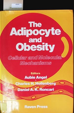 Seller image for The Adipocyte and Obesity : Cellular and Molecular Mechanisms. for sale by Antiquariat Bookfarm