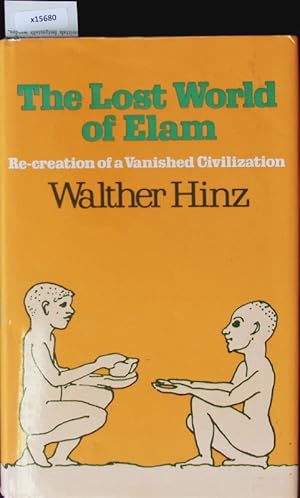 Seller image for The Lost World of Elam. Re-creation of a Vanished Civilization. for sale by Antiquariat Bookfarm