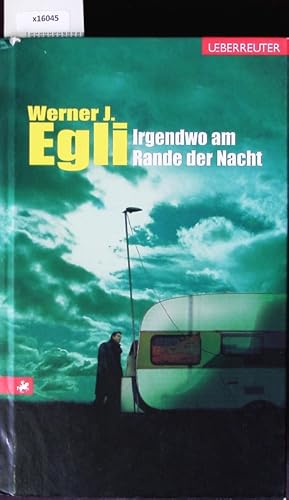 Seller image for Irgendwo am Rande der Nacht. for sale by Antiquariat Bookfarm