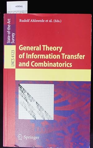 Bild des Verkufers fr General theory of information transfer and combinatorics. zum Verkauf von Antiquariat Bookfarm