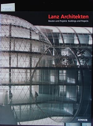Bild des Verkufers fr Lanz Architekten. Bauten und Projekte 1956 - 2005 = buildings and projects. zum Verkauf von Antiquariat Bookfarm